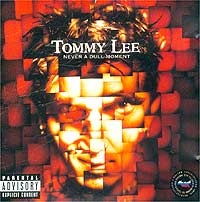 Tommy Lee Never A Dull Moment Формат: Audio CD (Jewel Case) Дистрибьюторы: Universal Music, MCA Records Лицензионные товары Характеристики аудионосителей 2002 г Альбом инфо 2490a.