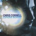Chris Cornell Euphoria Morning Формат: Audio CD (Jewel Case) Дистрибьюторы: A&M Records Ltd , ООО "Юниверсал Мьюзик" Лицензионные товары Характеристики аудионосителей 1999 г Альбом: Импортное издание инфо 3806e.