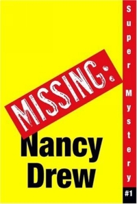 Where's Nancy? (Nancy Drew: Girl Detective Super Mystery) ages 9-12 Издательство: Aladdin, 2005 г Мягкая обложка, 176 стр ISBN 1416900349 инфо 13610f.