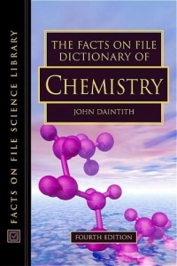 The Facts On File Dictionary Of Chemistry (Facts on File Science Library) 2005 г 310 стр ISBN 0816056498 инфо 1682i.