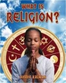 What Is Religion? (Our Multicultural World) 2009 г Суперобложка, 32 стр ISBN 0778746364 инфо 1725i.