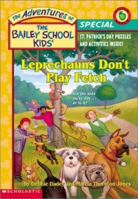 Bailey School Kids Holiday Special: Leprechauns Don't Play Fetch 2003 г 96 стр ISBN 0439408334 инфо 1844i.