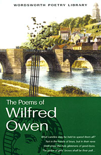 The Poems of Wilfred Owen Серия: The Wordsworth Poetry Library инфо 1877i.