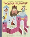 The Wonderful House (A Golden Classic) 2003 г 48 стр ISBN 0307103269 инфо 1966i.