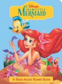 The Little Mermaid (Read-Aloud Board Book) 2003 г 24 стр ISBN 0736422056 инфо 2034i.